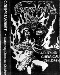 Corpsevomit : Gathering Chemical Children